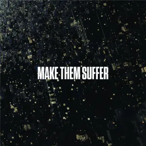 Make Them Suffer